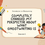 Graphic of a woman with book on the bottom right, a stack of books on the top left, and the quote "Completely changed my perspective about what ghostwriting is" Gabriala K.